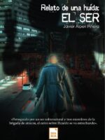 Relato de una huida: El Ser