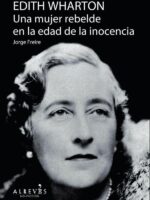 Edith Wharton, una mujer rebelde en la edad de la inocencia