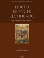 El Rito Escocés Rectificado:Un camino de vida cristiana