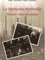 La memoria reprimida:Historias orales del maquis