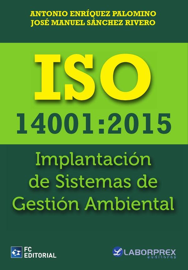 ISO 14001:2015. Implantación de Sistemas de Gestión Ambiental