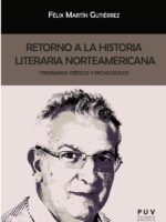 Retorno a la historia literaria norteamericana:Itinerarios críticos y pedagógicos