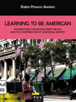 Learning To Be American:Richard Ford''s Frank Bascombe Triology and the Construction of a National Identity