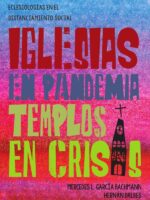 Iglesias en pandemia, templos en crisis:Hacia nuevas eclesiologías en el distanciamiento social
