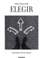 Una vida por elegir