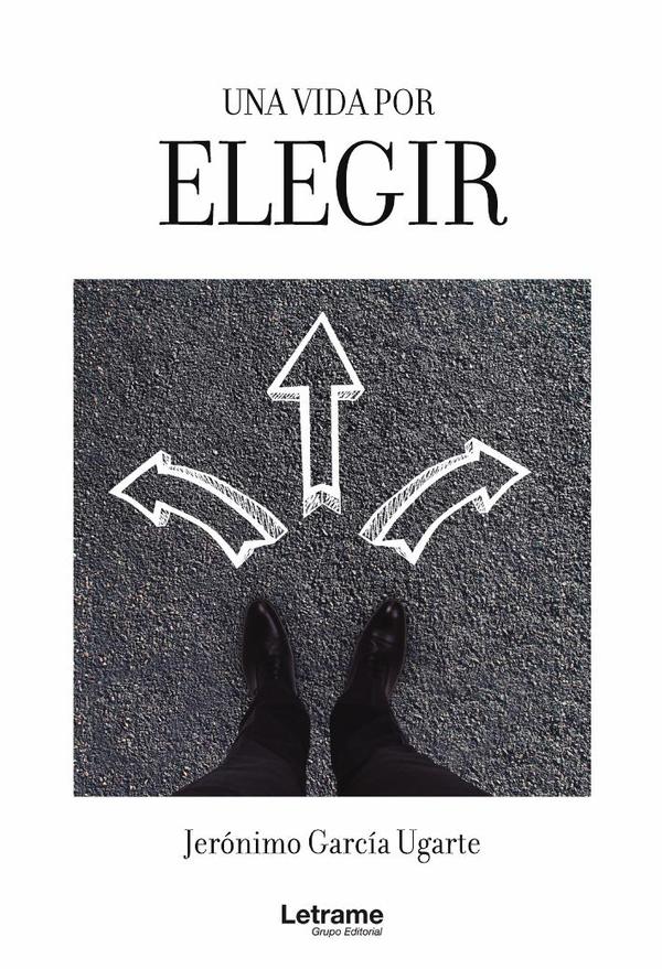 Una vida por elegir