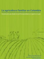 La agricultura familiar en Colombia