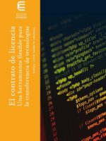 El contrato de licencia. Una herramienta fexible para la transferencia de tecnologías