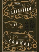 La vida de Lazarillo de Tormes y de sus fortunas y adversidades