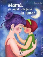 Mamá, ¿tú puedes llegar a la luna?