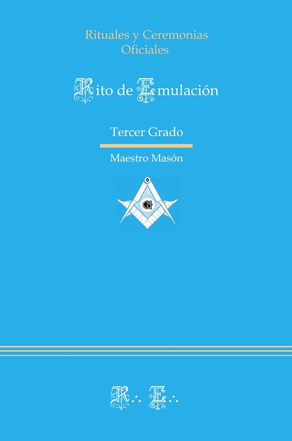 Rito Emulación - Ritual de Tercer Grado