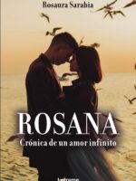 Rosana. Crónica de un amor infinito