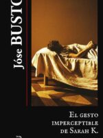 El gesto imperceptible de Sarah K.