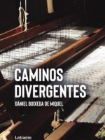 Caminos divergentes