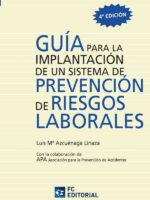 Guía para la implantación de un sistema de Prevención de Riesgos Laborales