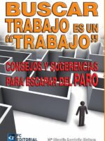 Buscar trabajo es un trabajo:Consejos y sugerencias para escapar del paro