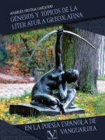 Géneros y tópicos de la literatura grecolatina en la poesía española
de vanguardia