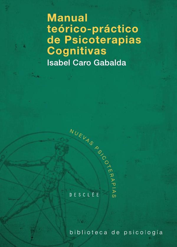 Manual teórico-práctico de psicoterapias cognitivas