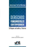 Derechos Fundamentales Contemporáneos:Enfoques actuales y futuros