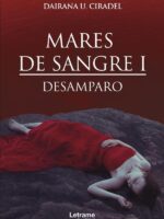 Mares de sangre I. Desamparo