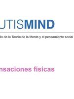 Autismind 7 :SENSACIONES FÍSICAS.