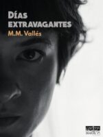 Días extravagantes
