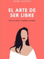 El arte de ser libre :POLÍTICA VERSUS HOMBRES Y MUJERES