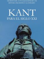 Kant para el siglo XXI. Escritos de actualización de un sistema filosófico ilustrado