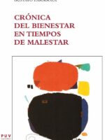 Crónica del bienestar en tiempos de malestar