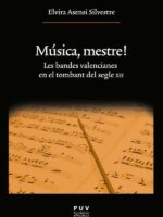 Música, mestre!:Les bandes valencianes en el tombant del segle XIX