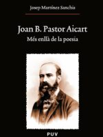 Joan B. Pastor Aicart:Més enllà de la poesia