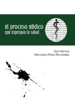 El proceso médico que expropia la salud
