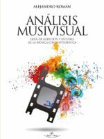 Análisis Musivisual:Guía de audición y estudio de la música cinematográfica