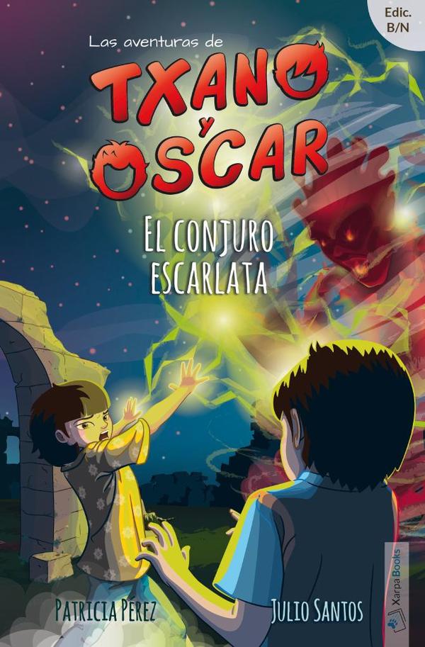 El conjuro escarlata:(Txano y Óscar 5)