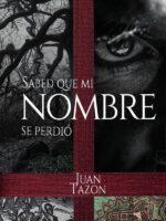 Sabed que mi nombre se perdió:Trilogía de las Sombras II
