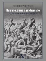 Humano, demasiado humano:Un libro para pensadores libres