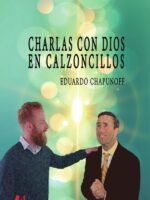 Charlas con Dios en calzoncillos