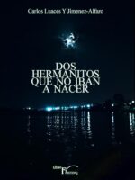 Dos hermanitos que no iban a nacer