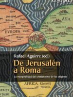 De Jerusalén a Roma:La marginalidad del cristianismo de los orígenes