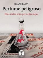 Perfume peligroso:Ellos matan más, pero ellas mejor