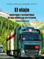 El viaje. Aventuras y desventuras de una gilipollas en potencia