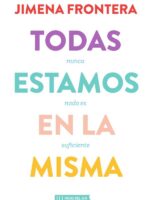 Todas estamos en la misma:Nunca nada es suficiente