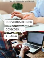 Conversaciones conmigo... y Lola