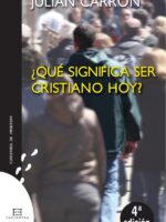 ¿Qué significa ser cristiano hoy?