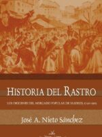 Historia del Rastro:Los orígenes del mercado popular de Madrid, 1740-1905