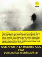Qué aporta la muerte a la vida:Perspectiva interdisciplinar