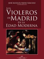 Los violeros de Madrid en la Edad Moderna