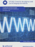 Creación de páginas web con el lenguaje de marcas. IFCD0110 - Confección y publicación de páginas web