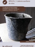 Labores auxiliares de obra. EOCB0208 - Operaciones auxiliares de albañilería de fábricas y cubiertas