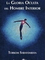La Gloria Oculta del Hombre Interior
